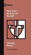 How Can I Be Sure I'm Saved?-9781433578670