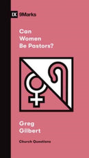 Can Women Be Pastors?-9781433579080