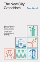 The New City Catechism Devotional-9781433579912