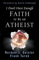 I Don't Have Enough Faith to Be an Atheist-9781433580758