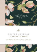 ESV Prayer Journal : 30 Days on the Gospel (Paperback)-9781433581946