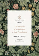 The Freedom of a Christian-9781433582264