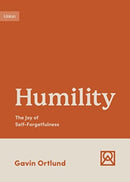 Humility : The Joy of Self-Forgetfulness-9781433582301