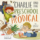 Charlie and the Preschool Prodigal-9781433584817