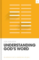 Understanding God's Word : An Introduction to Interpreting the Bible-9781433587436