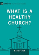 What Is a Healthy Church?