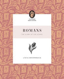 Romans – The Glory of the Gospel