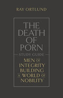 The Death of Porn Study Guide-9781433590603