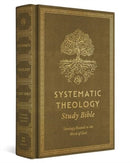 ESV Systematic Theology Study Bible – Theology Rooted in the Word of God (Cloth over Board, Ochre)