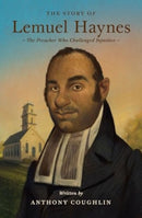 The Story of Lemuel Haynes – The Preacher Who Challenged Injustice