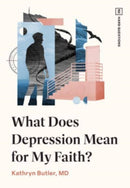 What Does Depression Mean for My Faith?-9781433593451