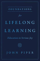 Foundations for Lifelong Learning – Education in Serious Joy