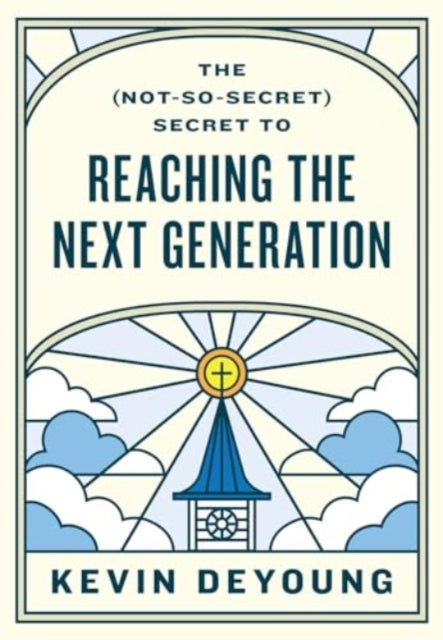 The (Not–So–Secret) Secret to Reaching the Next Generation