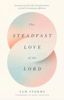 The Steadfast Love of the Lord-9781433593871