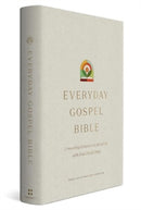 ESV Everyday Gospel Bible – Connecting Scripture to All of Life (Hardcover)