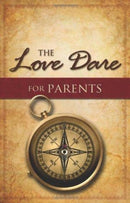 The Love Dare for Parents-9781433668524