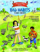 What to Do When Bad Habits Take Hold : A Kid's Guide to Overcoming Nail Biting and More-9781433803833