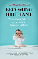 Becoming Brilliant : What Science Tells Us About Raising Successful Children-9781433822391