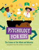 Psychology for Kids : The Science of the Mind and Behavior-9781433832109