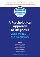 A Psychological Approach to Diagnosis : Using the ICD-11 as a Framework-9781433832680