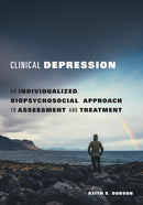 Clinical Depression : An Individualized, Biopsychosocial Approach to Assessment and Treatment-9781433836701