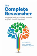 The Complete Researcher : A Practical Guide for Graduate Students and Early Career Professionals-9781433839054