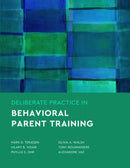 Deliberate Practice in Behavioral Parent Training-9781433840418