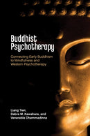 Buddhist Psychotherapy : Connecting Early Buddhism to Mindfulness and Western Psychotherapy-9781433841637