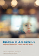 Handbook on Child Witnesses : Improving Psychological Science and Legal Practice-9781433842658