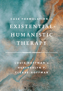 Case Formulation in Existential-Humanistic Therapy-9781433842948