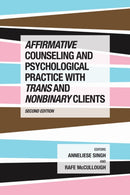 Affirmative Counseling and Psychological Practice with Trans and Nonbinary Clients-9781433843228