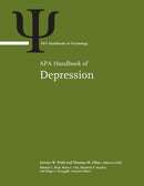APA Handbook of Depression : Volume 1: Classification, Co-Occurring Conditions, and Etiological Processes; Volume 2: Minoritized Populations, Lifespan Development, Assessment, and Treatment-9781433843310