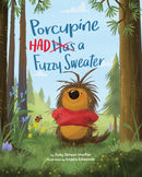 Porcupine Had a Fuzzy Sweater-9781433843570