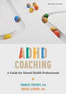 ADHD Coaching : A Guide for Mental Health Professionals-9781433843723