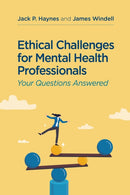 Ethical Challenges for Mental Health Professionals : Your Questions Answered-9781433844478