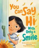 You Can Say Hi with Only a Smile-9781433845574
