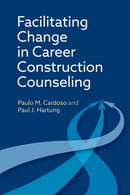 Facilitating Change in Career Construction Counseling