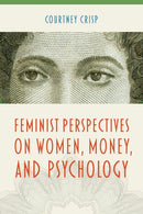 Feminist Perspectives on Women, Money, and Psychology