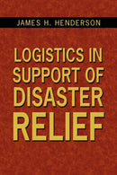 Logistics in Support of Disaster Relief-9781434334695