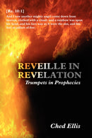 Reveille in Revelation : (Trumpets in Prophecies)-9781434337450