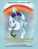Ben the Raindrop : Strength in Perseverance-9781434343390
