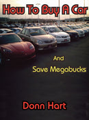 How to Buy a Car and Save Megabucks-9781434365644