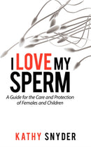 I Love My Sperm