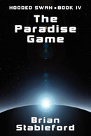 The Paradise Game : Hooded Swan, Book Four-9781434435033