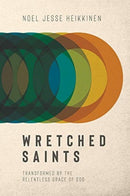 Wretched Saints-9781434709967