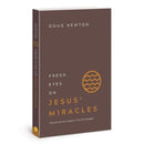Fresh Eyes on Jesus Miracles-9781434712110