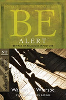 Be Alert ( 2 Peter 2 & 3 John Jude )-9781434765048