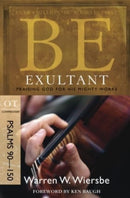Be Exultant - Psalms 90- 150-9781434767370