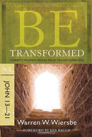 Be Transformed - John 13- 21 : Christ's Triumph Means Your Transformation-9781434767387