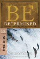 Be Determined ( Nehemiah )-9781434767455